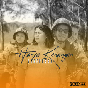 Listen to Hanya Kenangan song with lyrics from Mace Purba