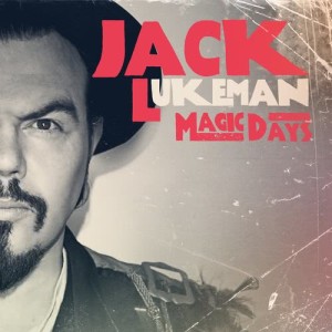 收聽Jack Lukeman的Magic Days and Magic Ways歌詞歌曲