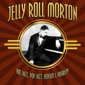 收聽Jelly Roll Morton的Hyena Stomp歌詞歌曲