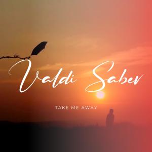 Album Take Me Away (Remastered) oleh Valdi Sabev