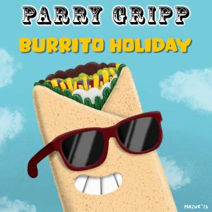 Album Burrito Holiday oleh Parry Gripp
