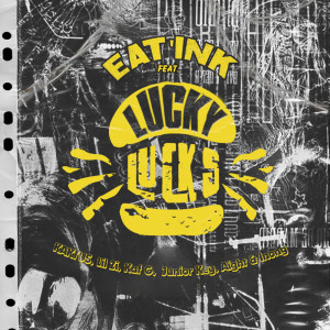 EAT'INK的专辑Lucky Lucks (Explicit)