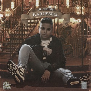 ดาวน์โหลดและฟังเพลง Karussell (Explicit) พร้อมเนื้อเพลงจาก Lil Shrimp