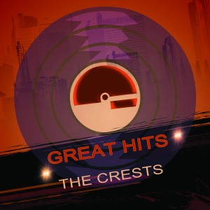 Album Great Hits oleh The Crests