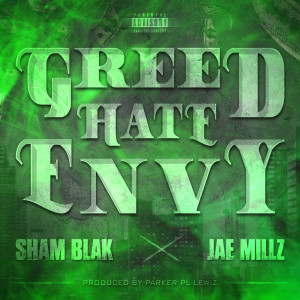 Greed Hate Envy (Explicit) dari Jae Millz