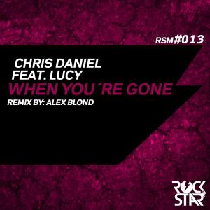 Dengarkan lagu When You're Gone nyanyian Chris Daniel dengan lirik