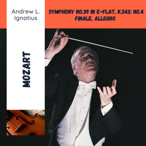 Mozart的專輯Mozart: Symphony No.39 in E-flat, K.543: No.4 Finale, Allegro