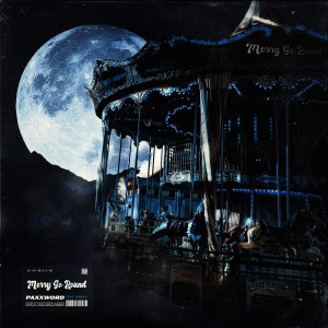 ดาวน์โหลดและฟังเพลง MerryGoRound(feat.IOHBOY) พร้อมเนื้อเพลงจาก PAXXWORD