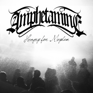 Album Hungry for Mayhem (Explicit) from Amphetamine