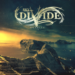 Listen to Clarity song with lyrics from Sky Divide