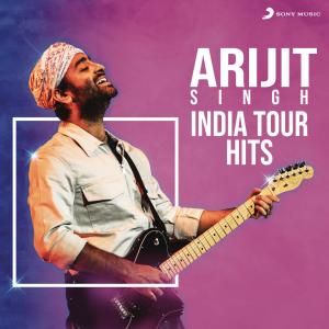Album Arijit Singh - India Tour Hits oleh Arijit Singh