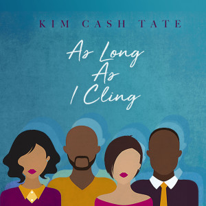 Album As Long as I Cling from Kim Cash Tate
