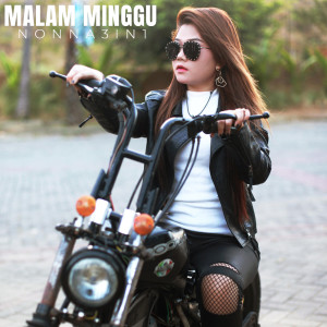 Listen to Malam Minggu song with lyrics from Nonna 3in1