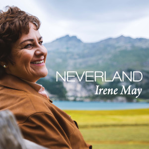 Dengarkan lagu Neverland nyanyian Irene May dengan lirik