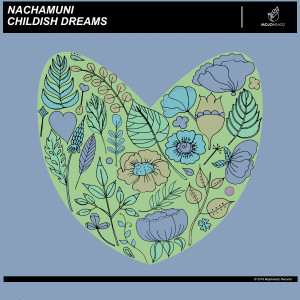 ดาวน์โหลดและฟังเพลง Childhood พร้อมเนื้อเพลงจาก Nachamuni