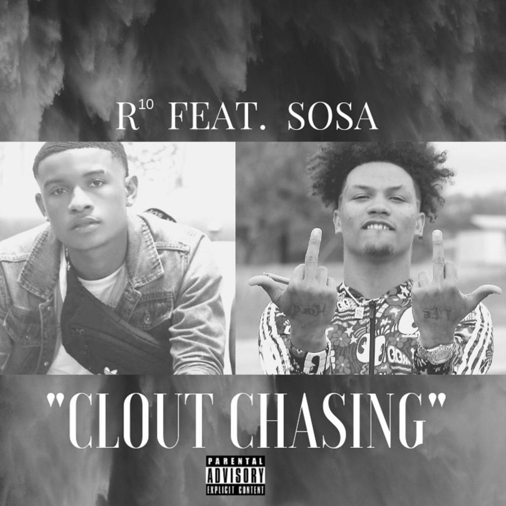 Clout Chasing (feat. SosaDaShooter) (Explicit)