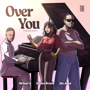 Kismet Brown的專輯Over You (Velvet Mix)