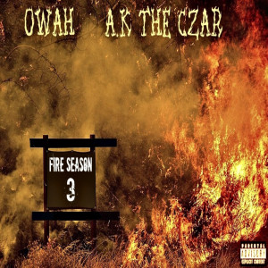 Album Fire Season 3 (Explicit) from A.K The Czar