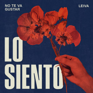 收聽No Te Va Gustar的Lo Siento歌詞歌曲
