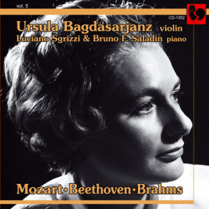 อัลบัม Mozart, Beethoven & Brahms: Sonaten für Violine und Klavier ศิลปิน Ursula Bagdasarjanz
