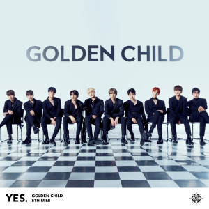 Golden Child 5th Mini Album [YES.] dari Golden Child