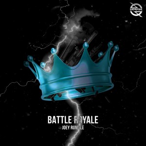 ดาวน์โหลดและฟังเพลง Battle Royale พร้อมเนื้อเพลงจาก Joey Rumble