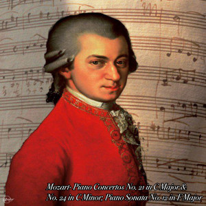 Album Mozart- Piano Concertos No. 21 in C Major & No. 24 in C Minor; Piano Sonata No. 12 in F Major from Cleveland Orchestra