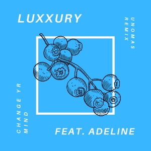 收聽Luxxury的Change Yr Mind歌詞歌曲