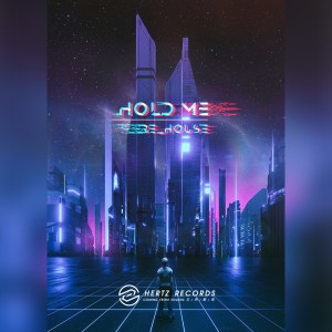 收聽Re_houseE的Hold Me歌詞歌曲