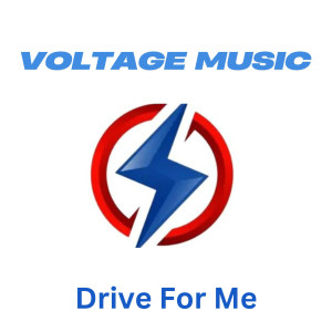 Voltage music的專輯Drive for Me