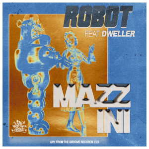 收聽Mazzini的Robot (Instrumental)歌詞歌曲