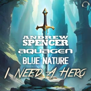 I Need A Hero dari Andrew Spencer