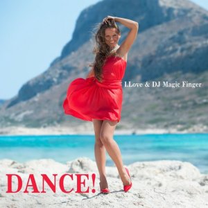 收聽I.Love & DJ Magic Finger的Dance!歌詞歌曲