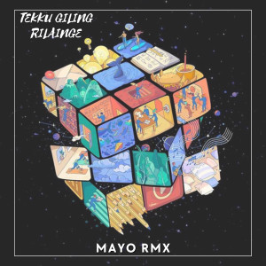 Album TEKKU GILING RILAINGE oleh MAYO RMX