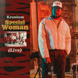 Kranium的專輯Special Woman (LIVE)