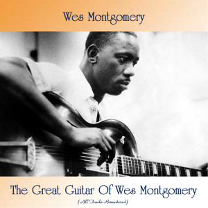 Listen to Full House (Remastered) song with lyrics from Wes Montgomery