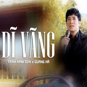 Dengarkan lagu Dĩ Vãng nyanyian Quang Ha dengan lirik