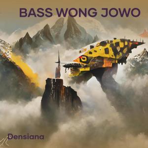 อัลบัม Bass Wong Jowo ศิลปิน Densiana