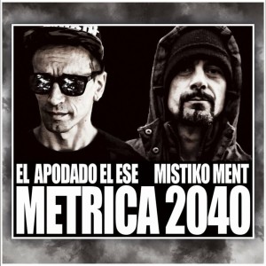 收聽El Apodado El Ese的Métrica 2040歌詞歌曲