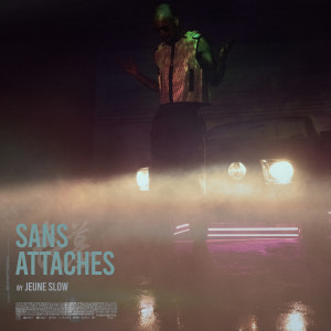Album Sans Attaches from Jeune Slow
