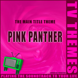 Dengarkan Pink Panther - The TV Theme lagu dari TV Themes dengan lirik