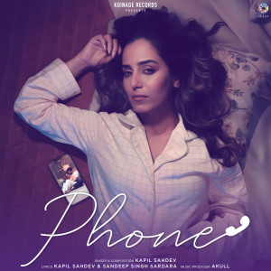 Listen to Phone song with lyrics from Kapil Sahdev