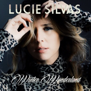 收聽Lucie Silvas的Winter Wonderland歌詞歌曲