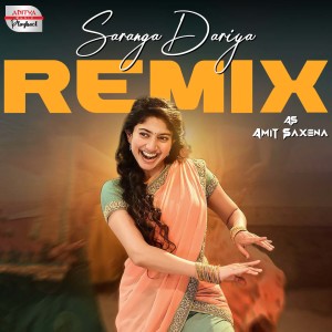 Album Saranga Dariya Remix (From "Love Story") from Mangli