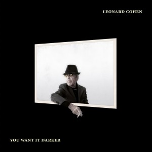 ดาวน์โหลดและฟังเพลง You Want It Darker พร้อมเนื้อเพลงจาก Leonard Cohen