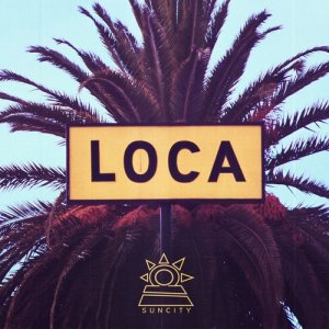 ดาวน์โหลดและฟังเพลง LOCA พร้อมเนื้อเพลงจาก Suncity