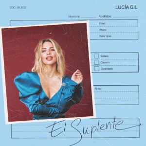 ดาวน์โหลดและฟังเพลง El Suplente พร้อมเนื้อเพลงจาก Lucía Gil