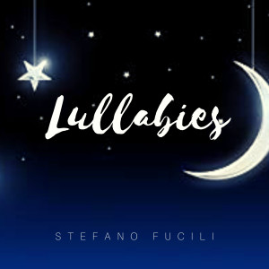 Stefano Fucili的專輯Lullabies, Vol. 1