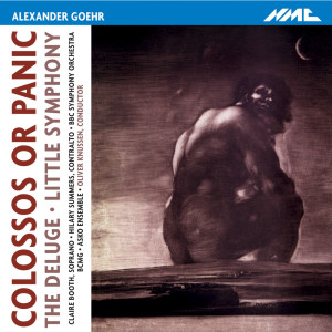 Album Goehr: Colossos or Panic, The Deluge & Little Symphony from Oliver Knussen