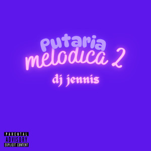 收聽Dream Records的Putaria Melodica 2 (Explicit)歌詞歌曲